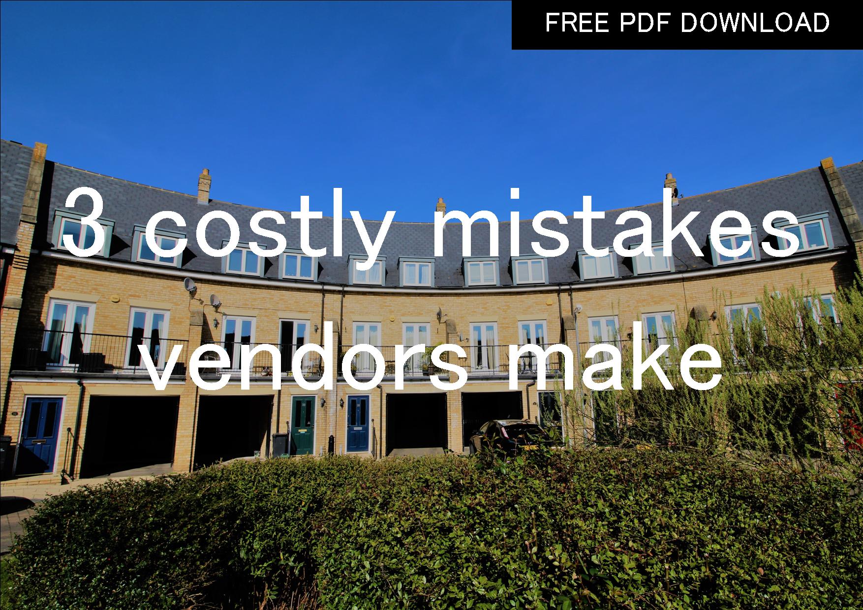 3 costly mistakes people make when selling their property